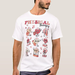 Cute Physical Therapy Valentine's Day Pt Pta Pedia T-Shirt