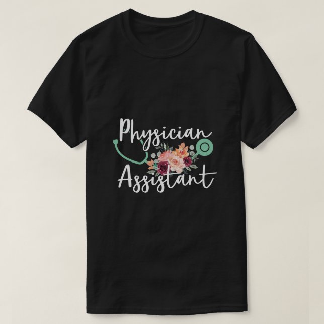 Cute Physician Assistant  PA Stethoscope with Flow T-Shirt (Design Front)