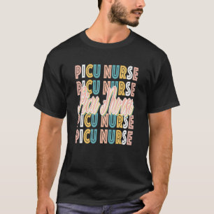 Cute Picu Nurse For Paediatrics Intensive Care Uni T-Shirt