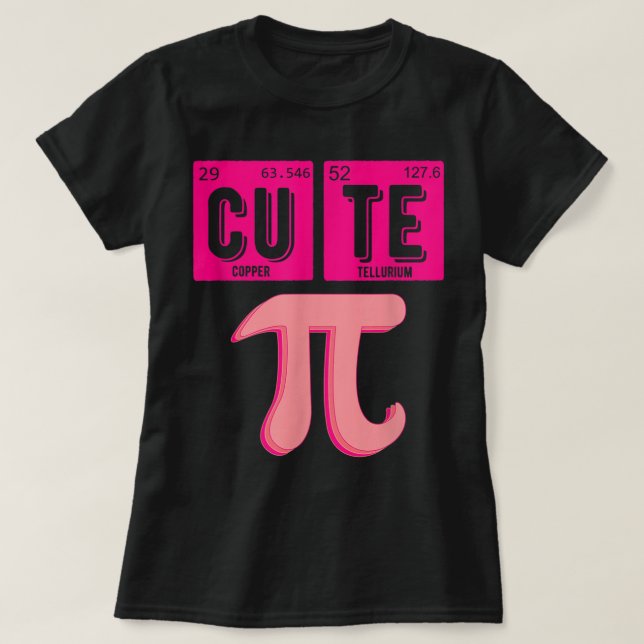 Cute Pie Pi Day Cutie Math Periodicable Pink mathe T-Shirt (Design Front)
