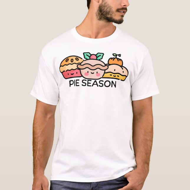 Cute Pie Season T-Shirt (Front)