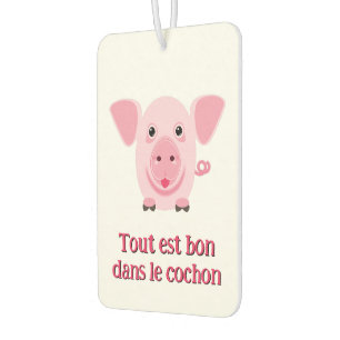 Cute pig from French proverb Car Air Freshener