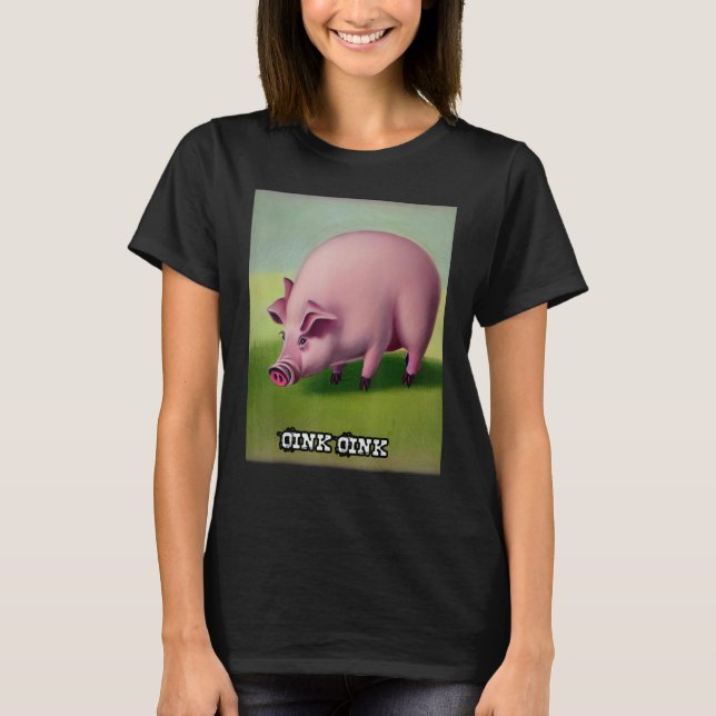Cute Pig Piggie Oink Oink 25 T-Shirt (Front)