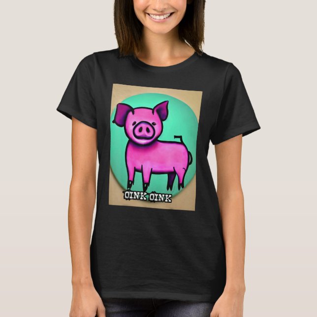 Cute Pig Piggie Oink Oink 44 T-Shirt (Front)