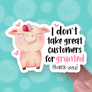 Cute Pig Pun Funny Great Customer Small Business