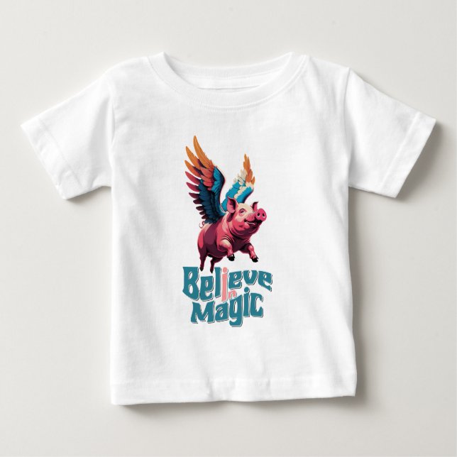 Cute Pig with Colourful wings | Believe in Magic  Baby T-Shirt (Front)