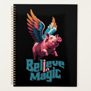 Cute Pig with Colourful wings Believe in Magic Planner