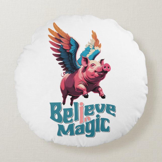Cute Pig with Colourful wings | Believe in Magic  Round Cushion (Front)