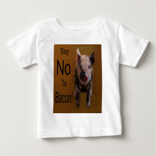 Cute Piglet "Say No To Bacon" Baby T-Shirt