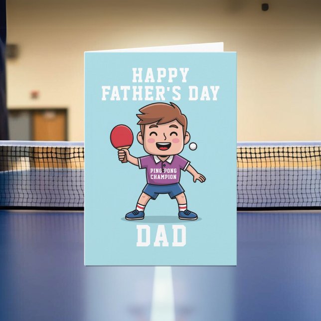 Cute Ping Pong Champion Father's Day Card (Happy Father's Day to the Ping Pong Champion! Just add your greeting!)