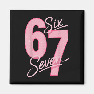 Cute Pink 67 Six Seven Funny Meme Women Girls Magnet