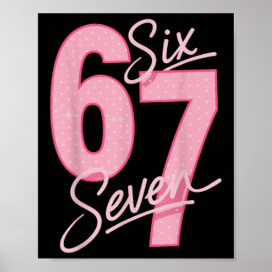 Cute Pink 67 Six Seven Funny Meme Women Girls  Poster