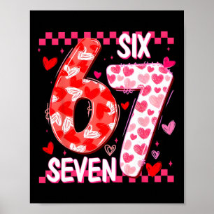 Cute Pink 67 Valentine Six Seven Funny Meme Women Poster