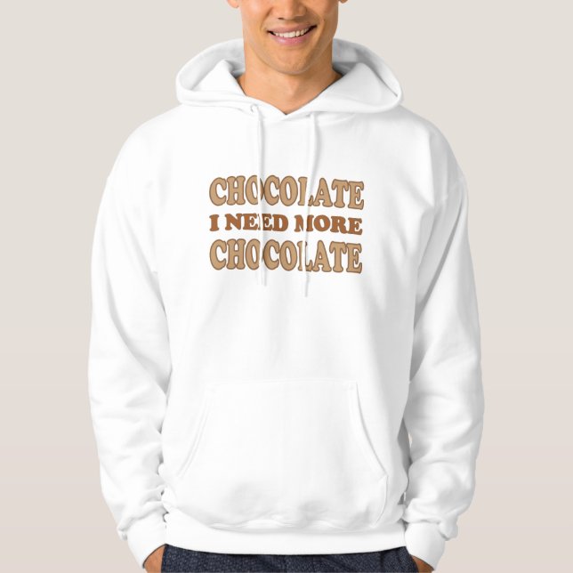 Cute Pink and Brown I Need Chocolate Hoodie (Front)