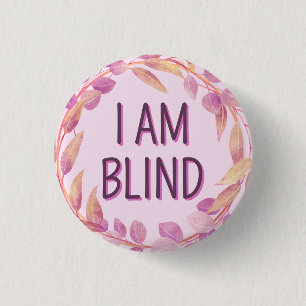 Cute Pink Botanical Leaves I Am Blind 3 Cm Round Badge