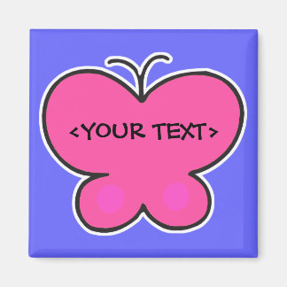 cute pink butterfly, <YOUR TEXT> Magnet