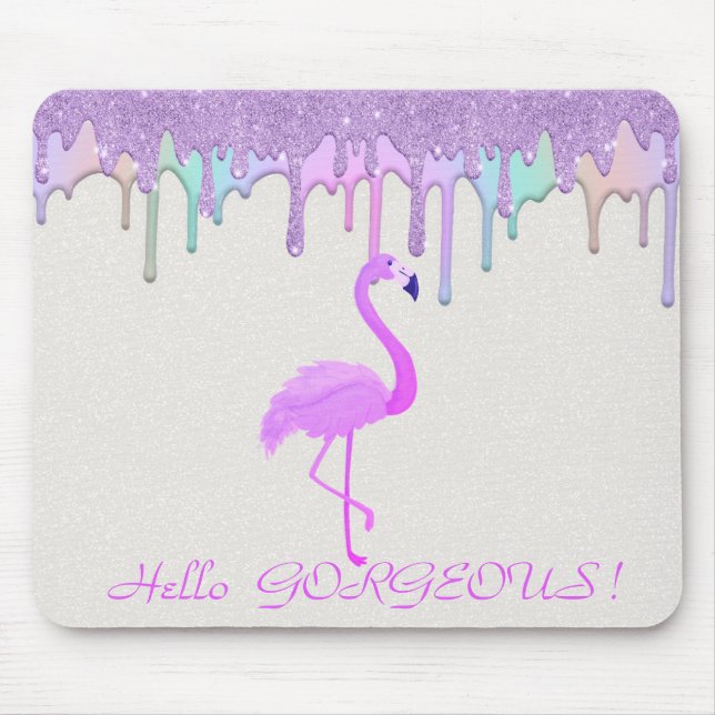 Cute Pink Flamingo,Rainbow Drips - Hello Gorgeous Mouse Pad (Front)