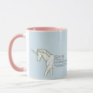Cute Pink Funny Sorry Can't I'm Walking My Unicorn Mug