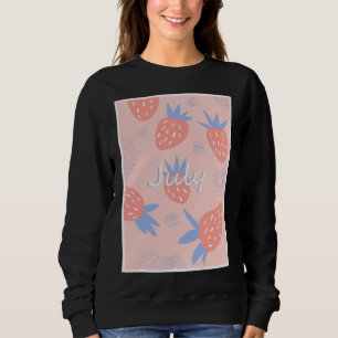 Cute Pink July Strawberry Fresh Fruit Berry Summer Sweatshirt