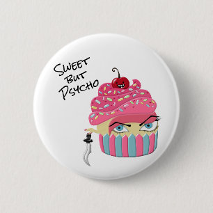 Cute Pink Kawaii Cupcake Sweet but Psycho 6 Cm Round Badge