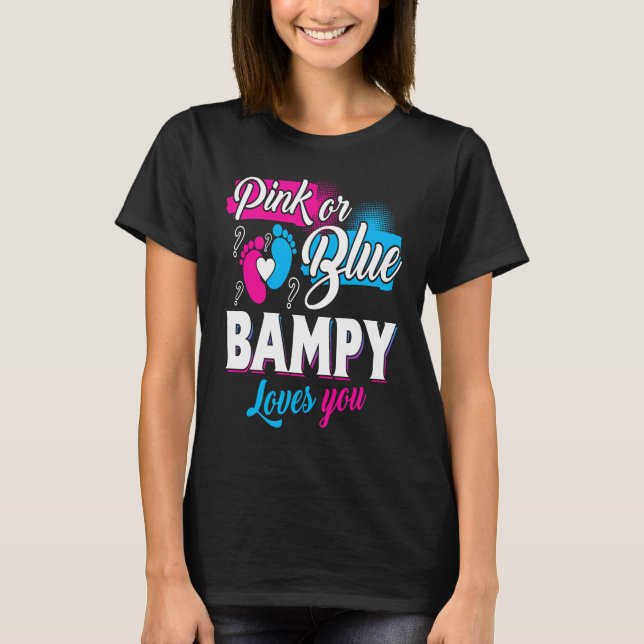 Cute Pink Or Blue Bampy Loves You Gender Reveal T-Shirt (Front)