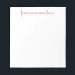 Cute Pink Simple Script Personalised Stationary Notepad<br><div class="desc">Personalise this cute girly pink simple script stationary notepad. Feel free to personalise and customise. Edit and colour options are available.</div>