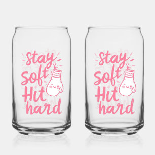 Cute Pink Stay Soft Hit Hard Typography Can Glass