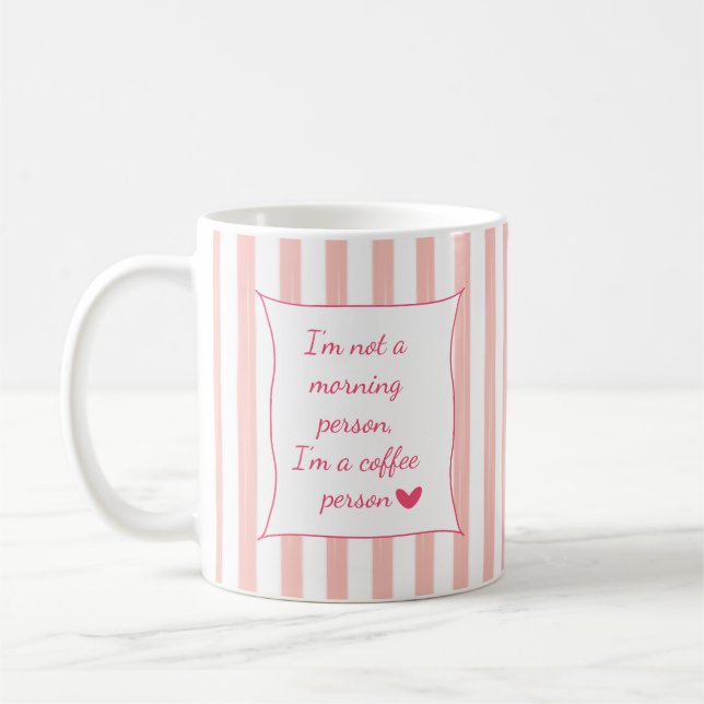 Cute Pink Striped Customisable Coffee Quote Mug (Left)