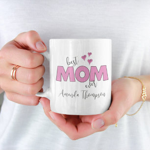 Cute Pink Stylish Best Mum Ever Simple Custom  Coffee Mug