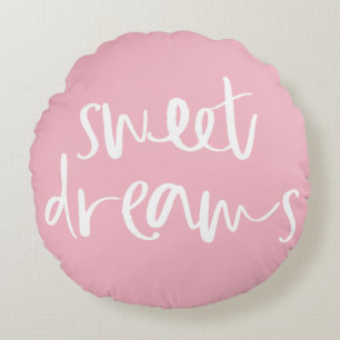 Cute Pink Sweet Dreams Hand Lettering Round Cushion