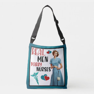 Cute Pinup_ Real Men Marry Nurses Crossbody Bag