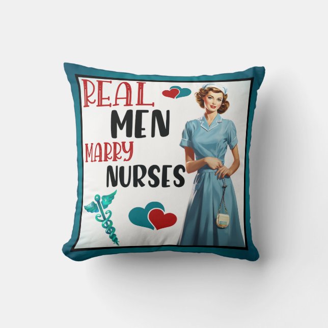 Cute Pinup_ Real Men Marry Nurses Cushion (Front)