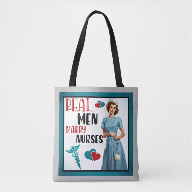 Cute Pinup_ Real Men Marry Nurses Tote Bag (Front)