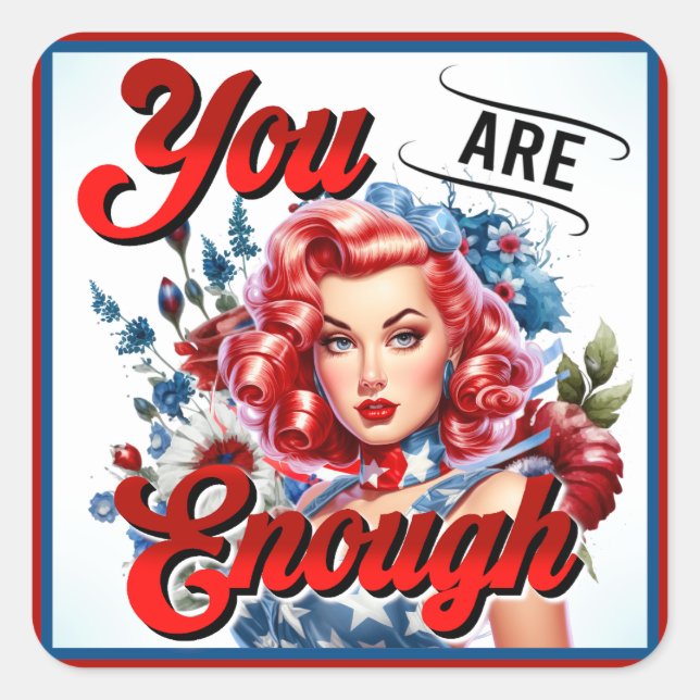 Cute Pinup_ You're Enough Square Sticker (Front)