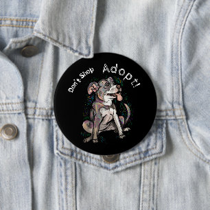 Cute Pit Bull "Adopt!, don't shop" 10 Cm Round Badge