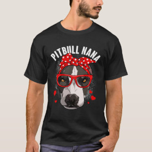 Cute Pitbull Nana Dog  Family Matching Mothers Day T-Shirt