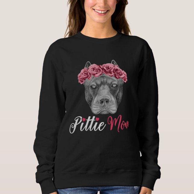 Cute Pittie Mom for Pitbull Mom Dog  Mothers Day Sweatshirt (Front)