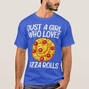 Cute Pizza Roll Design For Girls Mum Pizza Snack F T-Shirt