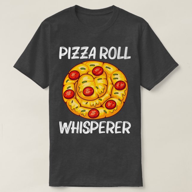 Cute Pizza Roll Design For Men Women Pizza Snack F T-Shirt (Design Front)