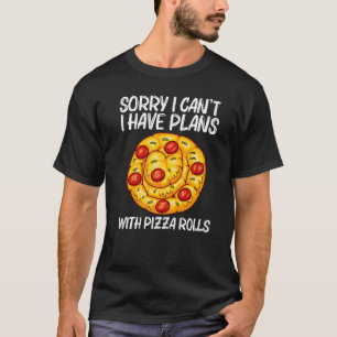 Cute Pizza Roll For Men Women Pizza Snack Food 4 T-Shirt