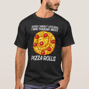 Cute Pizza Roll For Men Women Pizza Snack Food T-Shirt