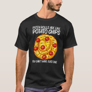 Cute Pizza Roll For Men Women Pizza Snack Food T-Shirt