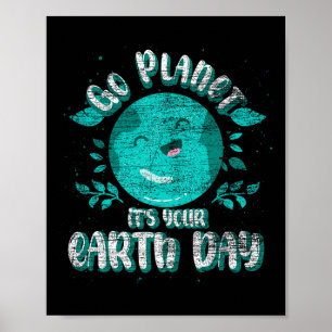 Cute Planet Birthday Funny Go Planet Its Your Eart Poster