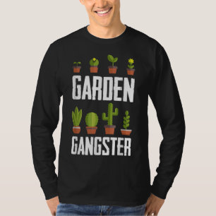 Cute Plant Lover Garden Gangster Gardening Housepl T-Shirt