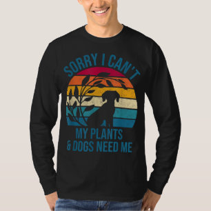 Cute Plant Lovers Plants ' Garden Dog Owner Garden T-Shirt