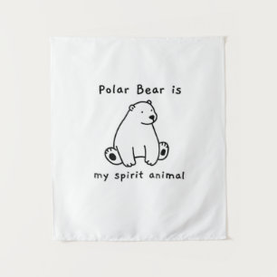 Cute Polar Bear Is My Spirit Animal Bear Lover Tapestry