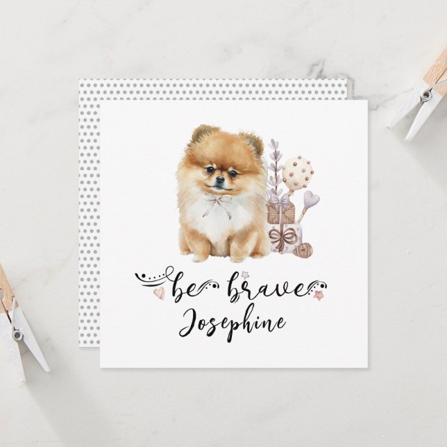 Cute Pomeranian puppy Be brave quote Invitation (Front/Back In Situ)