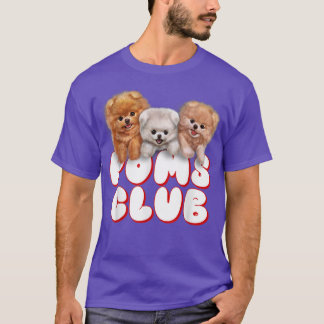 Cute Pomeranian Puppy, Poms Club, Baby Dog T-Shirt