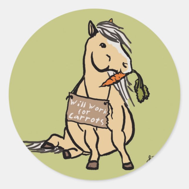 Cute Pony Will Work For Carrots Classic Round Sticker (Front)