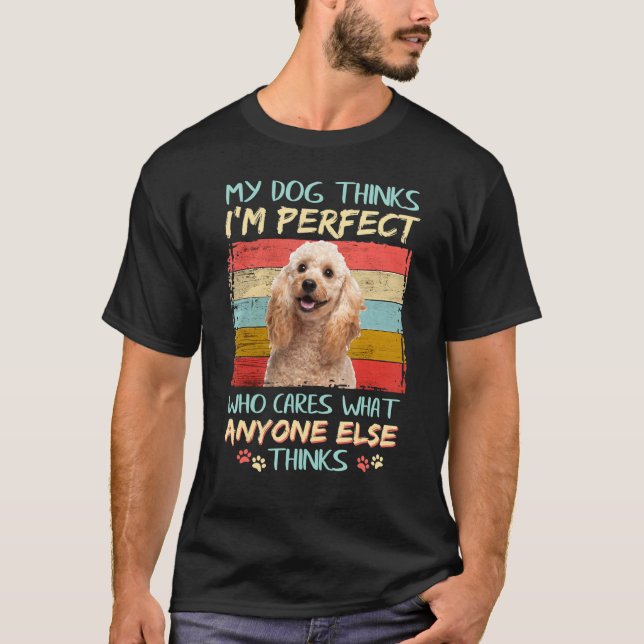 Cute Poodle Dog Cares What Anyone Else Thinks Mama T-Shirt (Front)